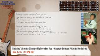 🎸 Nothings Gonna Change My Love For You  George Benson  Glenn Medeiros Guitar Backing Track [upl. by Herschel]