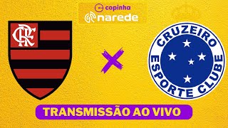 FLAMENGO X CRUZEIRO AO VIVO  COPINHA 2024 AO VIVO [upl. by Fusuy]