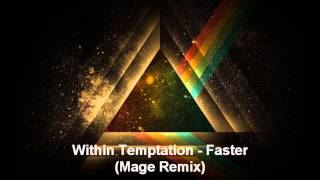 Within Temptation  Faster Mage Remix FREE [upl. by Dymphia746]