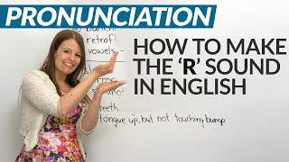 How to pronounce the ‘R’ sound in English Tips amp Practice [upl. by Teplitz]