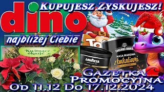 Dino  Nowa Gazetka Promocyjna Od Środy 11122024  Blisko Ciebie – Kupujesz Zyskujesz 🎄 [upl. by Harty154]