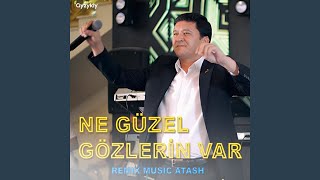 Ne Güzel Gözlerin Var Remix Music Atash [upl. by Jensen]