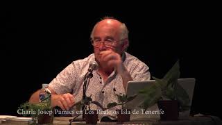 Charla de Josep Pámies en Los Realejos Isla de Tenerife Parte 22 [upl. by Ayocat]