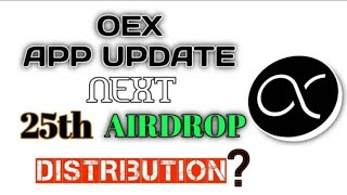 OpenEx App Version Update  Next is 25th Distribution amp Listing [upl. by Auroora]