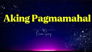 AKING PAGMAMAHAL  CHLOE ANJELEIGH karaoke lyrics COVERSONG hugot [upl. by Brower]