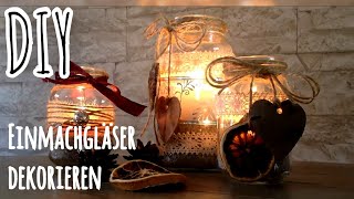 Windlichter basteln Vintage Weihnachtsdeko Upcycling von Einmachgläsern [upl. by Lippold271]