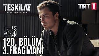 Teşkilat 120 Bölüm 3 Fragmanı [upl. by Rodrick92]