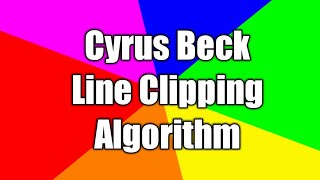 Cyrus Beck Line Clipping Algorithm [upl. by Annaitat333]