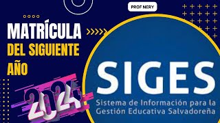 🔥🔥🔥 ¿CÓMO matricular estudiantes masivamente en SIGES  2024  MATRÍCULA DEL SIGUIENTE AÑO 🔥🔥🔥 [upl. by Arratoon]