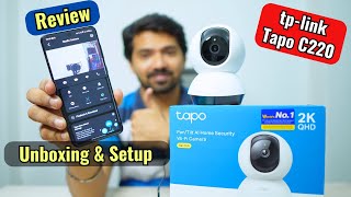 TP Link Tapo C220 Home Security Wi Fi Camera Unboxing amp Detailed Setup Guide in Hindi [upl. by Eessej]