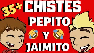 Compilación de chistes de Pepito y Jaimito  Volumen 5 [upl. by Lemuelah263]