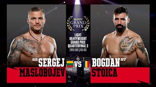 Sergej Maslobojev v Bogdan Stoica  GLORY Light Heavyweight Grand Prix [upl. by Navetse]