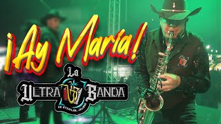 ay Maria La Ultra Banda [upl. by Ringo]