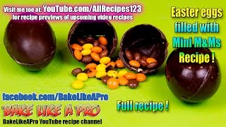 Easy Chocolate Easter Eggs Filled With Mini MampMs Recipe [upl. by Allsun803]