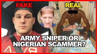 Army Sniper or Nigerian Romance Scammer  SCAMFISH [upl. by Tyrus]