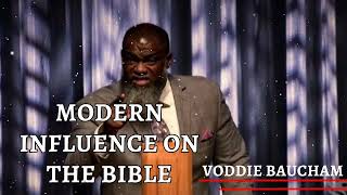 Mr Voddie Bauchams Christian faith  Modern Influence on the Bible [upl. by Aitnahs950]