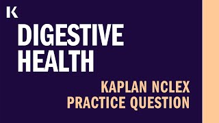 NCLEX Practice Question  Digestive Health [upl. by Ahseneuq]