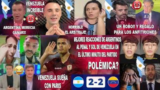 PRENSA E HINCHAS ARGENTINOS REACCIONAN AL ARGENTINA 22 VENEZUELA GOL AL ÚLTIMO MINUTO Y POLÉMICA [upl. by Hayman360]