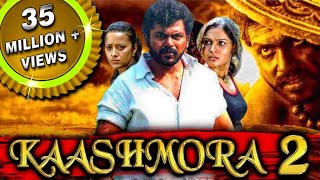 Kaashmora 2 Aayirathil Oruvan Hindi Dubbed Full Movie  Karthi Reemma Sen Andrea Jeremiah [upl. by Yaron752]