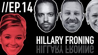 Episode 14 Hillary Froning [upl. by Ettegroeg314]