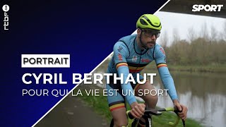 Portrait  Cyril Berthaut pour qui la vie est un sport [upl. by Titania]