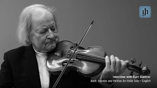 Bach Sonatas and Partitas for Violin Solo  English  interview with Kurt Guntner [upl. by Laszlo]