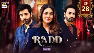 Radd Episode 28  10th July 2024  ARY Drama  radd arydigitaldrama [upl. by Trever]