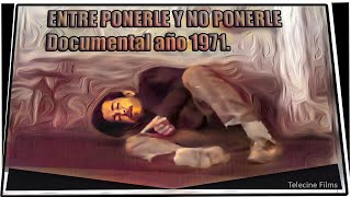 🆑🎦1971 El Alcoholismo  PONERLE Y NO PONERLE Documental Chileno año 1971 [upl. by Laven]