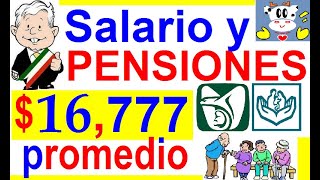 SALARIO MINIMO Y PENSIONES 16777 EN PROMEDIO REFORMAS AMLO 5 FEBRERO DETALLE PENDIENTE APROBACION [upl. by Castora]