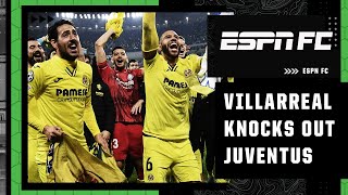 Reaction to Villarreal KNOCKING OUT Juventus of the Champions League  ESPN FC [upl. by Ferneau]