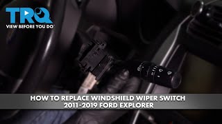 How to Replace Windshield Wiper Switch 20112019 Ford Explorer [upl. by Mosora]