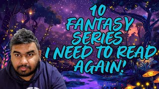 10 Fantasy Series I Want To Read Again [upl. by Meeker]