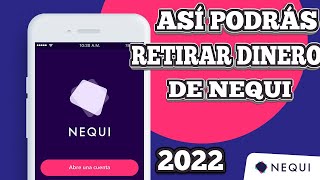 Así podras RETIRAR TÚ DINERO DE NEQUI ACTUALIZADO 2023  como retirar dinero de nequi [upl. by Ahsait]