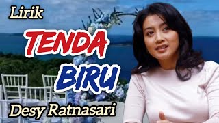 Tenda Biru  Lirik  Desy Ratnasari Top Hits lagu kenangan [upl. by Haneeja]