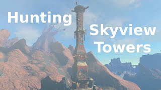 Hunting Skyview Towers  Zelda Tears of the Kingdom [upl. by Curr]