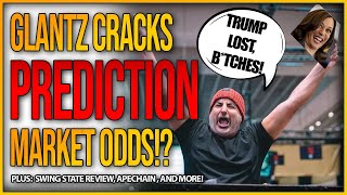 Prediction Markets WRONG The Glantz Theory PLUS Swing State Review amp MORE  Market Mania  Ep 166 [upl. by Vorfeld]