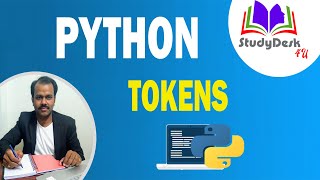 Python Tokens  Identifiers  Keywodrs  Constants  Literals  Operators  StydyDesk4U [upl. by Niltag248]