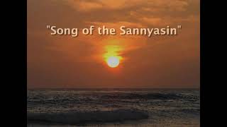 SONG OF THE SANNYASIN Swami Vivekanandas Lyrics sung by Kumuda [upl. by Tomkin]