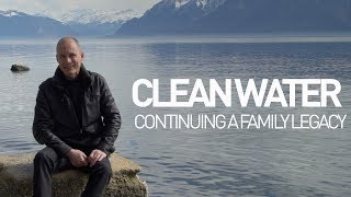 Clean water continuing a family legacy [upl. by Moriarty]