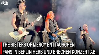 THE SISTERS OF MERCY ENTTÄUSCHEN FANS IN BERLIN HERB UND BRECHEN KONZERT AB germany SH News German [upl. by Flore]