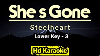 Shes Gone  Steelheart  Lower Key 3 Hd Karaoke [upl. by Franchot]