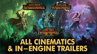 Total War Warhammer 1 2 and 3  All Inengine amp Cinematic Trailers amp Intros FULL HD August 2023 [upl. by Wilber]