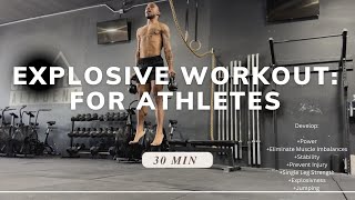 FULL 30 MINUTE EXPLOSIVE WORKOUT  FOR ATHLETES [upl. by Suicul]