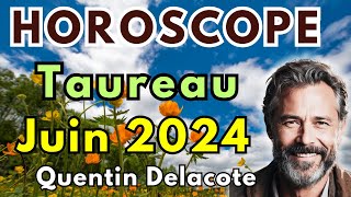 Horoscope Taureau pour juin 2024 [upl. by Mcnamara]