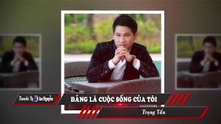 Karaoke FullBeat Đảng Là Cuộc Sống Của Tôi  Trọng Tấn ✔ [upl. by Alil740]