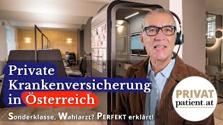 Private Krankenversicherung in Österreich 2022  15000 Aufrufe PERFEKT amp einfach erklärt 🔥 QampA [upl. by Hgieliak]