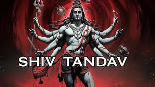 Shiv Tandav Stotram  Feel the Intense Power of LORD SHIVAs Cosmic Dance [upl. by Eelinnej12]