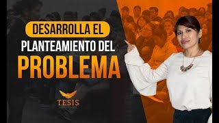 🎯Cómo hacer el PLANTEAMIENTO del PROBLEMA para una TESIS de Éxito DraRocio Lima😇❤️🔥 [upl. by Solegna894]