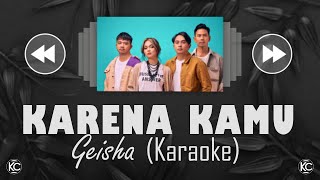 Geisha  Karena kamu  karaoke chord guitar [upl. by Adiela167]