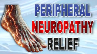 Leg and Foot Peripheral Neuropathy Relief and Exercises [upl. by Ainavi]